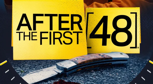 After the First 48