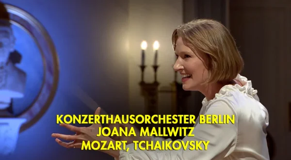 Konzerthausorchester Berlin, Joana Mallwitz: Mozart, Tchaikovsky