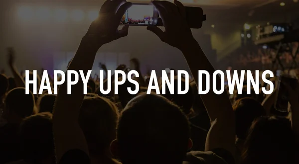 Happy Ups and Downs