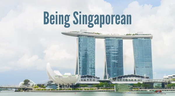 Being Singaporean