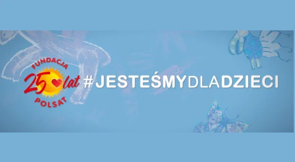 #Jesteśmy dla dzieci