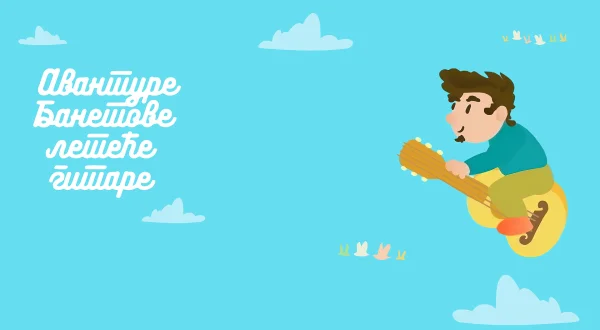 Avanture Banetove leteće gitare