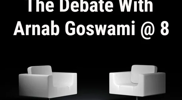 The Debate With Arnab Goswami @ 8