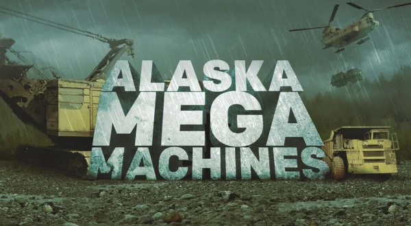 Alaska Mega Machines