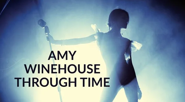 Amy Winehouse Through Time