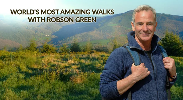 World's Most Amazing Walks with Robson Green