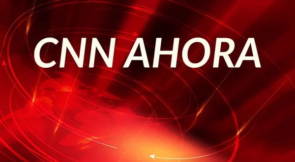 CNN Ahora