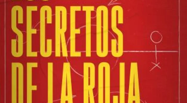 Los secretos de La Roja: campeones del mundo