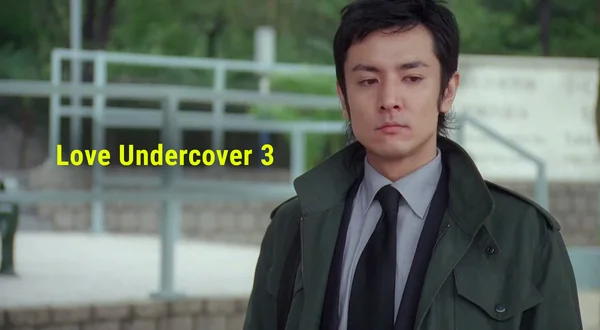 Love Undercover 3