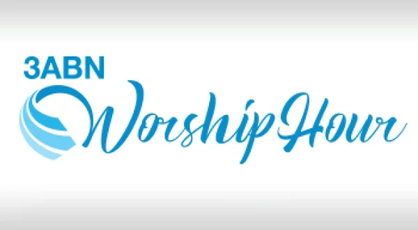 3ABN Worship Hour