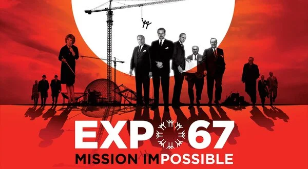 Expo 67: Mission Impossible