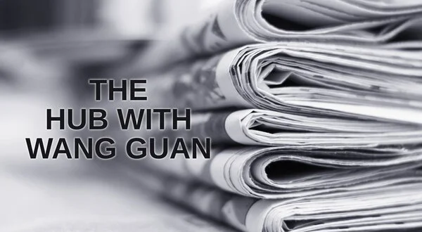 The Hub With Wang Guan