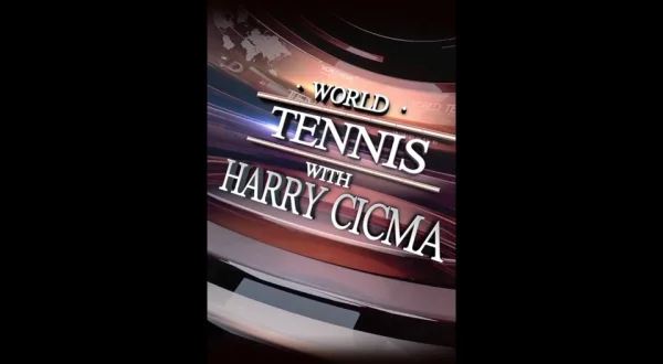 World Tennis With Harry Cicma