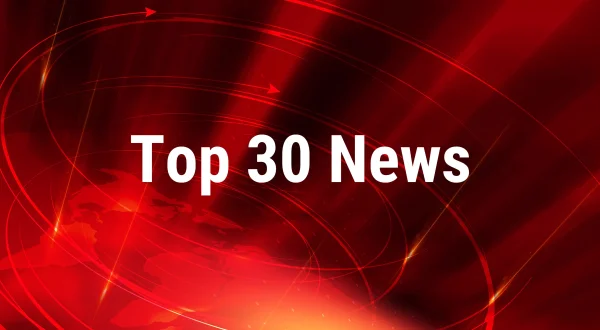 Top 30 News