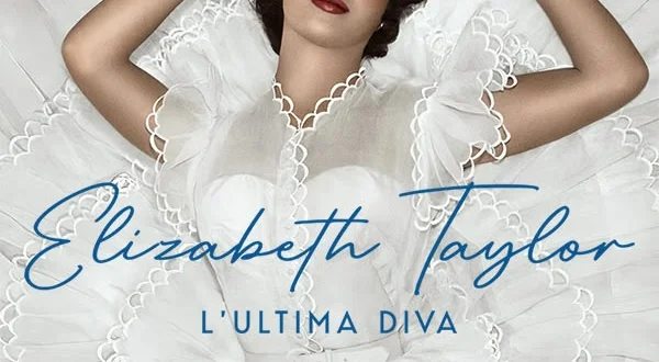Elizabeth Taylor - L'ultima diva