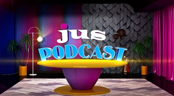 Jus Podcast
