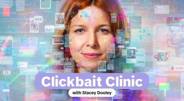 Clickbait Clinic with Stacey Dooley