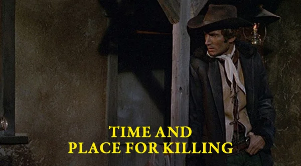 Time and Place for Killing