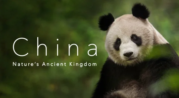 China: Nature's Ancient Kingdom