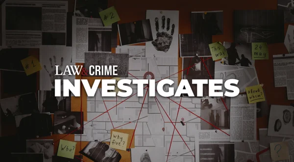 Law&Crime Investigates