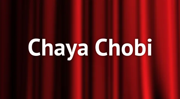 Chaya Chobi