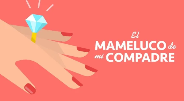 El Mameluco de mi Compadre