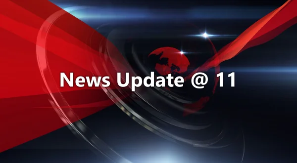 News Update @ 11