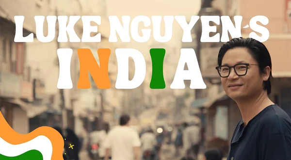 Luke Nguyen's India