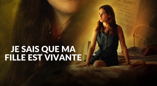 Je sais que ma fille est vivante