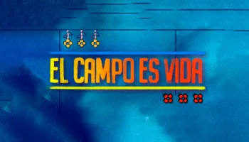 El Campo es Vida