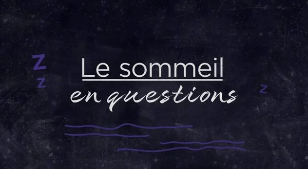 Le sommeil en questions