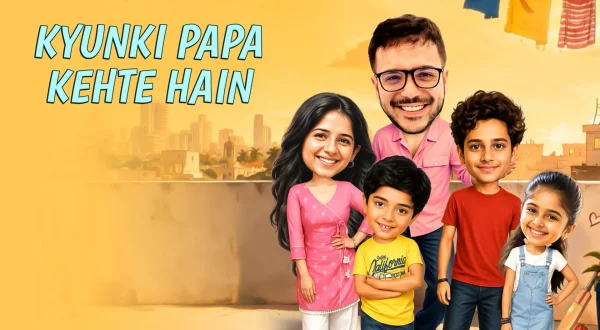 Kyunki Papa Kehte Hain