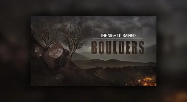 The Night It Rained Boulders