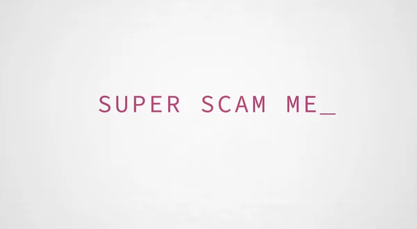 Super Scam Me