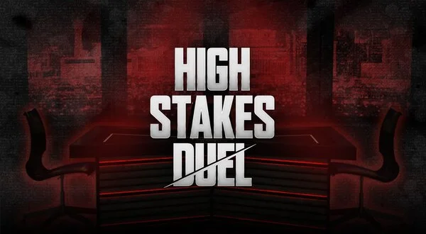 High Stakes Duel