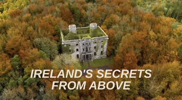 Ireland's Secrets From Above