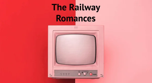 The Railway Romances