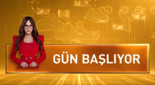 Gün Başlıyor