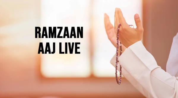 Ramzaan Aaj Live
