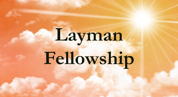 Layman Fellowship