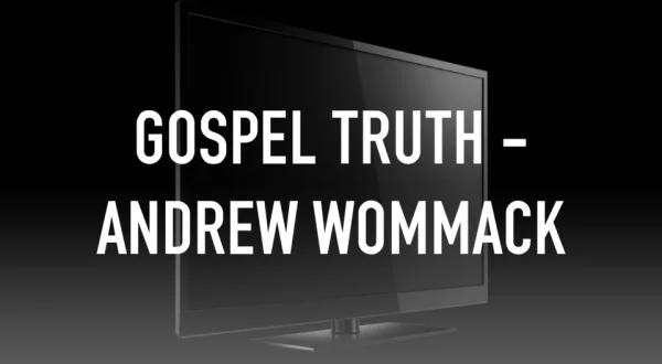Gospel Truth - Andrew Wommack