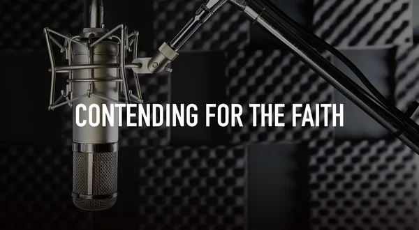 Contending for the Faith