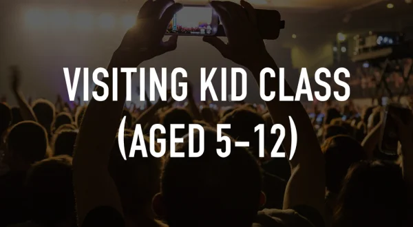 Visiting Kid Class (Aged 5-12)