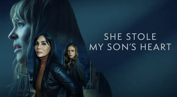 She Stole My Son's Heart