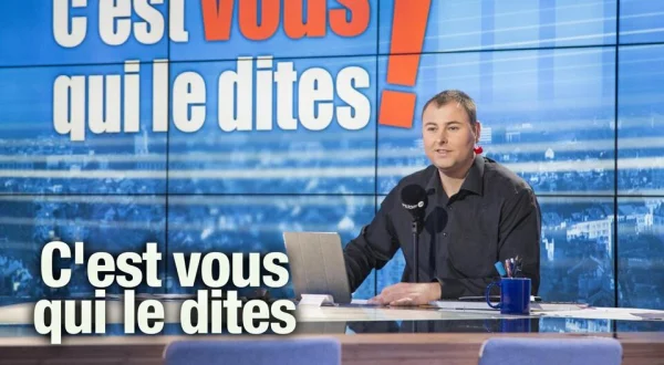 C'est vous qui le dites