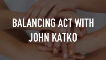 Balancing Act With John Katko
