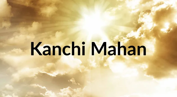 Kanchi Mahan