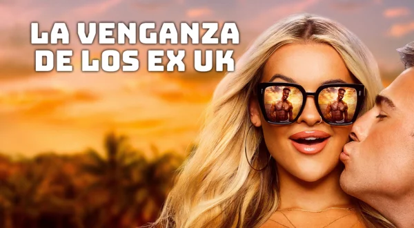 La Venganza De Los Ex Uk