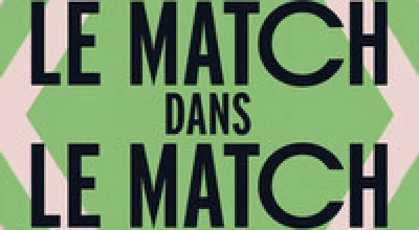 Le match dans le match