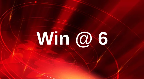 Win @ 6